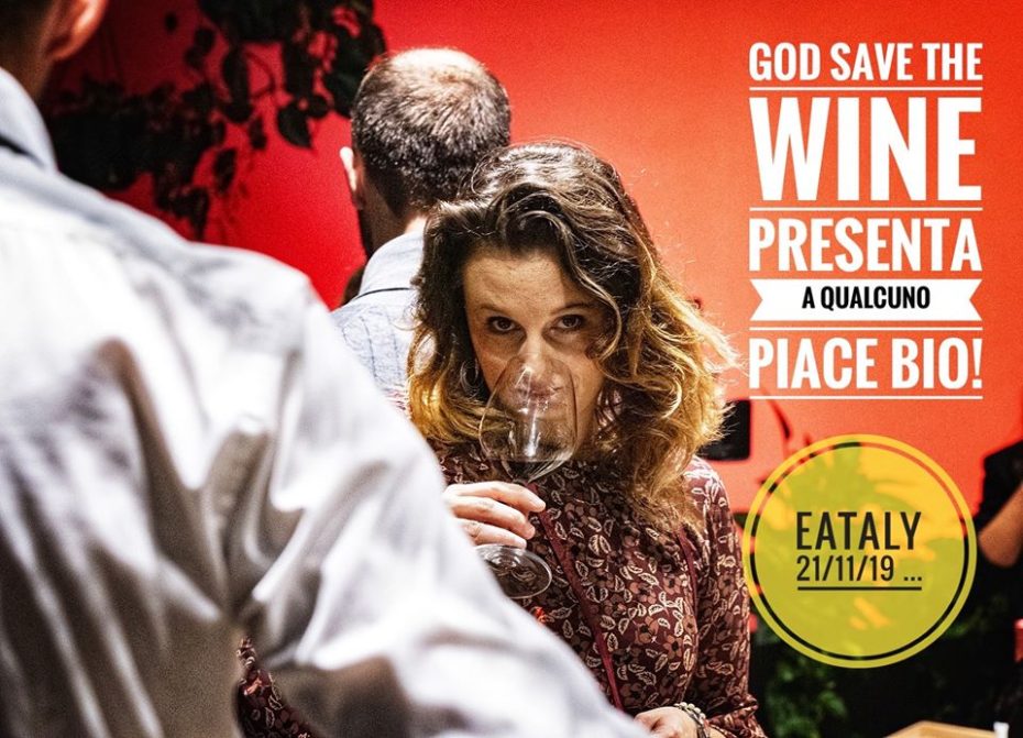 Giovedi 21 Novembre Festa Del Biologico Con God Save The Wine Da Eataly